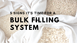 Signs a bulk filling system might be right for your company