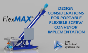 Design Considerations for Portable Flexible Screw Conveyors